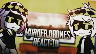 MURDER DRONES REACT TO HUMAN WAR [🇷🇺/🇺🇸]