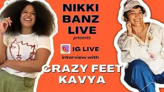 NIKKI BANZ LIVE Presents: Crazy Feet Kavya