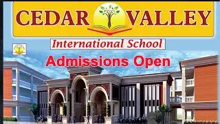 Cedar Valley International School | Admission Open @ Cedar Valley International School  | CVIS