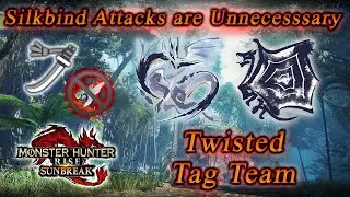 [MHR:SB] LS | Maybe not using Silkbind Attacks for this Twisted Tag Team was a Mistake... Anyway