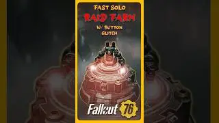 Fallout 76: Raid Guide Fast Solo Button Glitch After Ghoul Update  #raids  #gaming #fallout76  #EN06