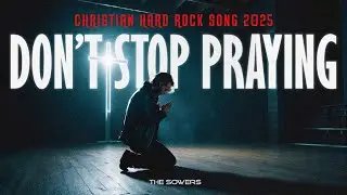 🌿 The Sowers - Don`t Stop Praying | Ai | Christian Hard Rock | Christian Single | Alternative Rock