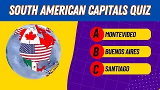 Can You Pass This South American Capitals Test? 🔥 | Test Your Knowledge!