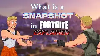What is a Snapshot in Fortnite? EXPLAINED