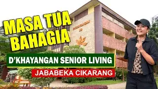 Masa Tua Bahagia di D'Khayangan Senior Living