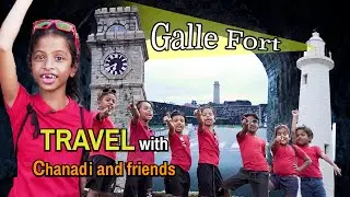 TRAVEL with Chanadi and friends | Galle Fort | kids Travel | 2021