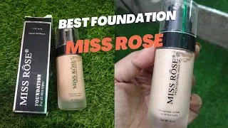 Miss rose foundation review, best foundation for all skin types #beautybykiran#Bestfoundation