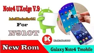 Note4 UXedge V.9 Android Marshmallow 6.0.1 For Galaxy Note4 N910T\N910T3 T-MOBILE 2016
