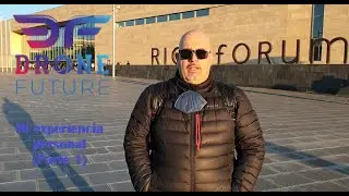 DRONE FUTURE 2021 Mi experiencia personal (Parte 1)