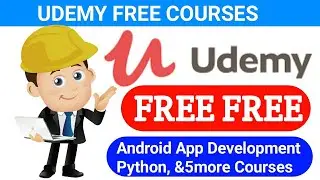 Android App Development & 6+ UDEMY PAID courses FREE with Certificate