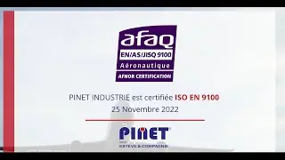 PINET INDUSTRIE est certifi&eacute;e ISO EN 9100