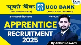 UCO Bank Apprentice Recruitment 2025 |  Apply Now | Freshers Eligible