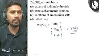 \( \mathrm{Zn}(\mathrm{OH})_{2} \downarrow \) is soluble in : (a) e...