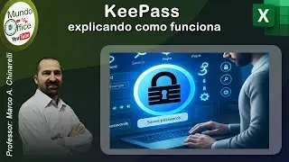 KeePass - explicando como funciona, o melhor programa para guardar suas senhas | #MundoOffice