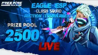 Eagle Auction &ndash; Clash Squad Tournament 🦅🔥💰 (Prize Pool ₹2500)