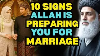 10 Signs Allah is Preparing You for Marriage 💍| ISLAMIC REMINDER