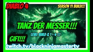 Diablo 4 I Tanz der Messer Season 11 Level Build Q 1 - 4!