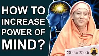 How To Increase Mind Power, Enhance Perception and Awareness? by Pravrajika Divyanandaprana