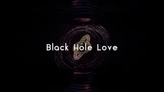 ELECTRIC MAMA - Black Hole Love (MV)