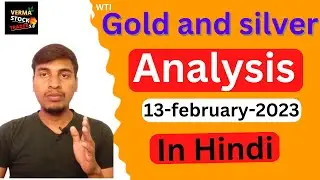 Gold and silver Analysis in Hindi | Verma stock Trader