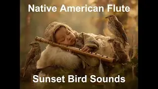Bedtime Native American Flute | Baby Sleep Music | Natural Birds Sound | Calming Sound Healing
