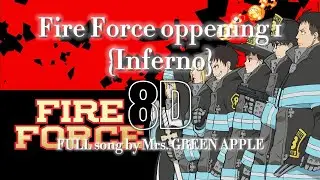 {  Inferno } | Fire Force oppening 1 | 8D(Audio) | FULL version