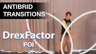 Poi Tutorial: Antibrid Transitions