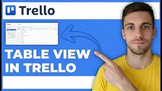 How to Add Table View in Trello 2026 (Step-by-Step)