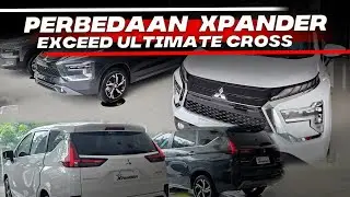PERBEDAAN MITSUBISHI XPANDER TIPE EXCEED ULTIMATE CROSS TAHUN 2025 HARGA PALING MURAH SAMPAI MAHAL
