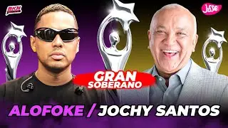 ¿QUIÉN DEBE GANAR EL GRAN SOBERANO 2025? SANTIAGO MATÍAS ALOFOKE / JOCHY SANTOS