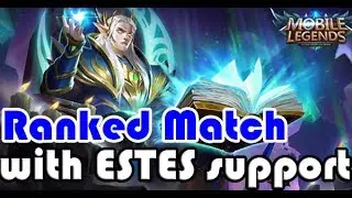 Ranked Match | Gameplay ESTES FULL SUPPORT | MOBILE LEGEND #1