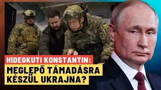 Váratlan bejelentés: Oroszország ellen lép Ukrajna, emelik a tétet – Hidegkuti Konstantin