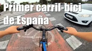 1️⃣ Primer carril bici 🚴 de España 🚴