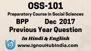 IGNOU BPP OSS-101 Previous Year Question Paper December 2017 In Hindi & English | Download OSS 101