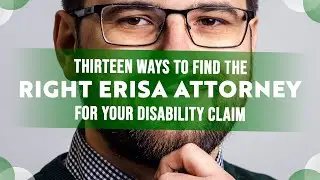 13 Ways To Find The Right MS ERISA Disability Attorney For Your Disability Claim