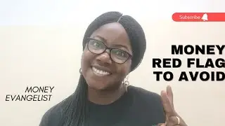 Money red flag to avoid|| Stop taking the redflags.#moneyevangelist#buildwealth #managemoney