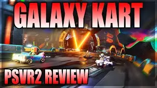 Galaxy Kart | PSVR 2 Review | Mario Kart In VR?
