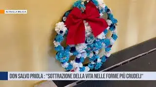 Altavilla Milicia. Don Salvo Priola : “Sottrazione della vita nelle forme più crudeli “