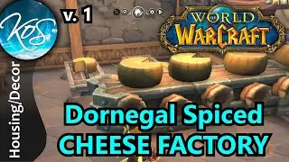 WoW Dornegal Spiced Cheese Factory Housing, Midnight, Early Access 1