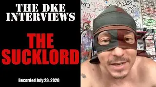 The DKE Interviews: The Sucklord