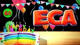 ECA Happy Birthday Song - Wish You Happy Birthday ( ECA )