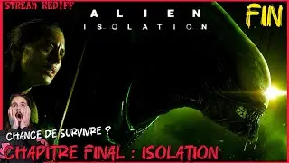 🔴 Chapitre final 🫡 ALIEN : ISOLATION 👩🏽&zwj;🚀 (&Eacute;pisode. 5 / FIN)