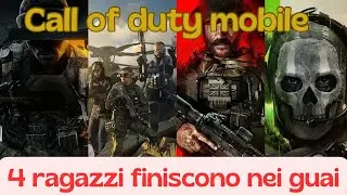 4 RAGAZZI NEI GUAI!! COD MOBILE ITA