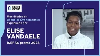 Mes &eacute;tudes en Bachelor &Eacute;v&eacute;nementiel expliqu&eacute;es par Elise Vandaele