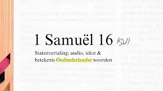 1 Samu&euml;l 16 / Bijbel (SV) / Statenvertaling / The Dutch equivalent of the King James Bible (KJV)