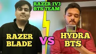 Hydra BTS Vs Razer Blade | Razer Blade  FuZoN Gaming Vs Hydra BTS InfecTeD Fight Razer 1v3 Clutch
