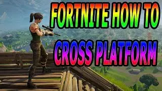 Fortnite How To Cross Platform (Quick And Easy)