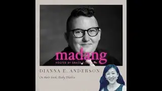 Madang Podcast: Dianna E. Anderson, Ep. 42
