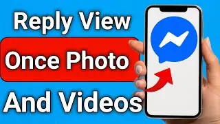 How to Reply View Once Photo And Video On Facebook Messenger