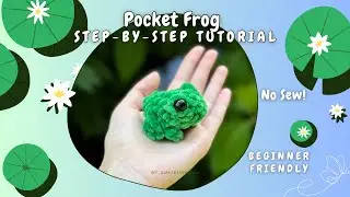 How to Crochet a Pocket Frog | step-by-step tutorial for advanced beginners